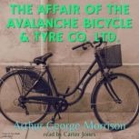 The Affair of the Avalanche Bicycle ..., Arthur Morrison