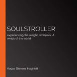 SoulStroller, Kayce Stevens Hughlett