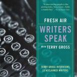 Fresh Air Writers Speak, Terry Gross