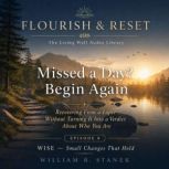 Missed a Day? Begin Again, William R. Stanek