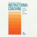 The Definitive Guide to Instructional..., Jim Knight