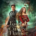 Forged in the Cursed Flames, Shari L. Tapscott