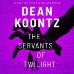 The Servants of Twilight, Dean Koontz