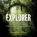 Explorer, Benedict Allen