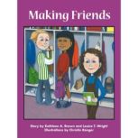 Making Friends, Kathleen A. Brown