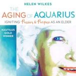 The Aging of Aquarius, Helen Wilkes