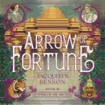Arrow of Fortune, Jacquelyn Benson