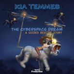 The cyberspace dream, a guided bedtim..., Kia Temmes