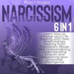 Narcissism, Ruby T. Douglas