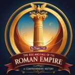 The Rise and Fall of the Roman Empire..., Rogan Fish