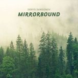 Mirrorbound, Denys Samsonov
