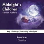 Midnights Children by Salman Rushdie..., American Classics