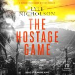 The Hostage Game, Lyle Nicholson