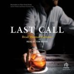 Last Call, Brad Thomas Parsons