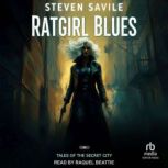 Ratgirl Blues, Steven Savile