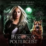 The Vampire and the Case of the Peril..., Heather G. Harris