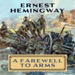 A Farewell to Arms, Ernest Hemingway