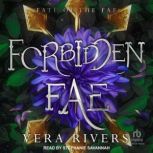 Forbidden Fae, Vera Rivers
