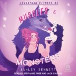 Muscles  Monsters, Ashley Bennett