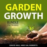 Garden Growth Bundle, 2 in 1 Bundle, David Hall