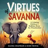 Virtues of Savanna. A Calming Childre..., Elena Chapman