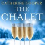 The Chalet, Catherine Cooper