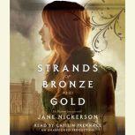 Strands of Bronze and Gold, Jane Nickerson
