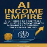 AI Income Empire, Victor Steel