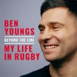 Beyond the Line, Ben Youngs