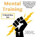 Mental Training, Wesley Jones