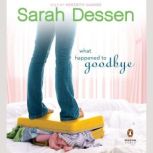 What Happened to Goodbye, Sarah Dessen
