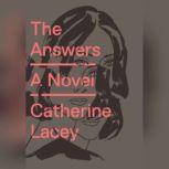 The Answers, Catherine Lacey