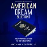 The American Dream Blueprint, Nathan Venture, D