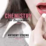 Chemistry for Beginners, Anthony Strong