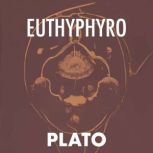 Euthphyro  Plato, Plato