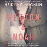 Peyton & Noah, Heidi McLaughlin
