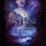 Secret Language of Stones, The, M.J. Rose