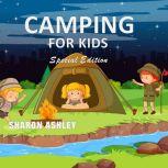 Camping for Kids Special Edition, Sharon Ashley