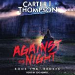 Broken, Carter J. Thompson