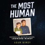 The Most Human, Adam Nimoy