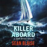 Killer Aboard, Sean Blaise
