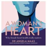 A Womans Heart, Angela Maas