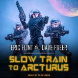 Slow Train to Arcturus, Eric Flint