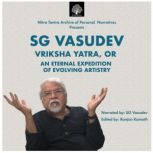 SG Vasudev Vriksha Yyatra OR An Eter..., Ranjan Kamath