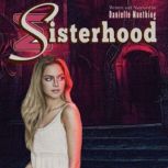 Sisterhood, Danielle Muething
