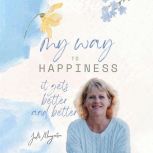 My Way to Happiness, Julie Margerison
