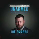 UNARMED, Joe Smarro
