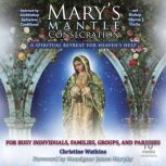 Marys Mantle Consecration A Spiritu..., Monsignor James Murphy