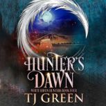 Hunters Dawn, TJ Green