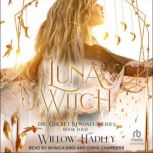 Luna Witch, Willow Hadley